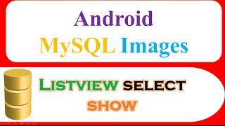 Android MySQL Database EP.12 : ListView - Select Images and Text