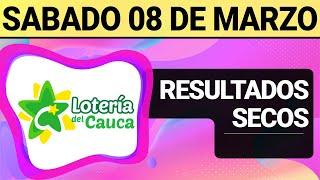 Resultado SECOS Lotería del CAUCA del Sábado 8 de Marzo de 2025  SECOS 