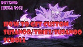 HOW TO GET CUSTOM SUSANOO/TRIES/SUSANOO SUBJUTSU UPDATE 095 ROBLOX NRPG- BEYOND