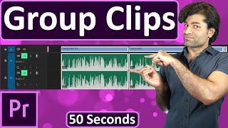 How to Group Clips in Premiere Pro