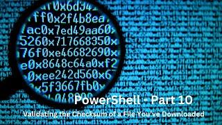 PowerShell 10 - Checking Hash Values