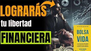 9 PASOS hacia tu LIBERTAD FINANCIERA para tener DINERO - La Bolsa o la Vida |Educación Financiera