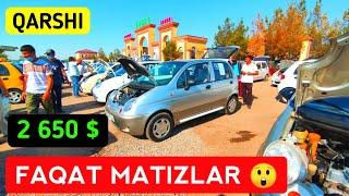 QARSHI MOSHINA BOZORI NARXLARI 2021  MATIZ NARXLARI TUSHMOQDA 