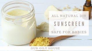 DIY Sunscreen | SAFE FOR BABIES | All Natural Sun Protection