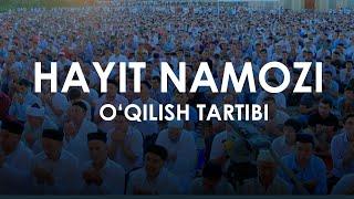 HAYIT NAMOZI O'QILISHI TARTIBI | ҲАЙИТ НАМОЗИ ЎҚИЛИШИ ТАРТИБИ