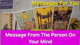 Message From The Person On Your Mind ️ Psychic Tarot Reading  ️ Timeless