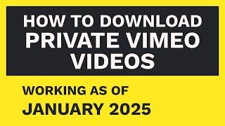 How to Download Private Vimeo Videos [January 2025]