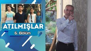 Bununla bağlı qızınızla danışmalıyam (6-cı bölüm) - Atılmışlar