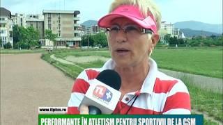 PERFORMANȚE ÎN ATLETISM PENTRU SPORTIVII DE LA CSM