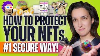 How to Protect Your NFTs (#1 Most Secure Way!)