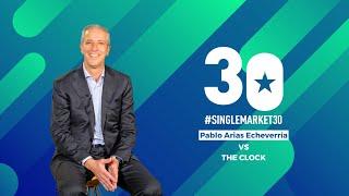 Celebrating 30 years of the European Single Market: with Pablo Arias Echeveria