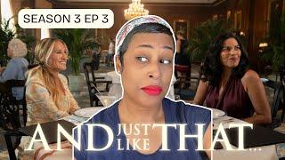 EVERYBODY PUTS CARRIE IN A CORNER!! And Just Like That Season 3 Episode 3 Recap!