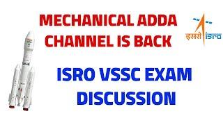 Mechanical Adda Channel Back | ISRO VSSC Exam Discussions