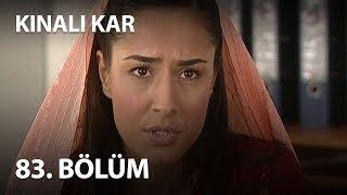 Kınalı Kar 83. Bölüm - Full Bölüm