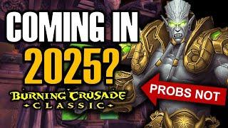 How Long Until Burning Crusade Classic Returns?