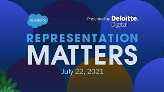 Representation Matters a FREE Summit hosted by Salesforce - Sponsored by Deloitte Digital