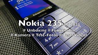 Nokia 235 4G 2024  |  Unboxing   |  Apps   |  Funktionen  |  Kamera   |  Juni 2024