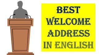 How to Write a Welcome Speech | Welcome Speech in English | Public Speaking Skills | How to Speak