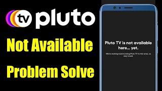 How to Pluto TV is Not Available Here Problem Solve on Android & Ios