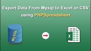 Export Mysql Data in Excel or CSV Format using PHP