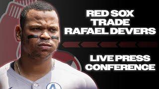 Red Sox Trade Rafael Devers To Giants | Live Press Conference With Craig Breslow & Sam Kennedy