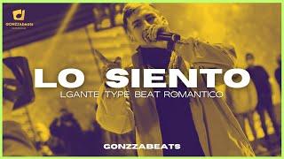 "LO SIENTO" Beat Romantico RKT Reggaeton LGante TYPE BEAT RKT️