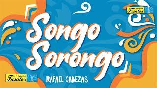 Songo Sorongo - Rafael Cabezas / Discos Fuentes