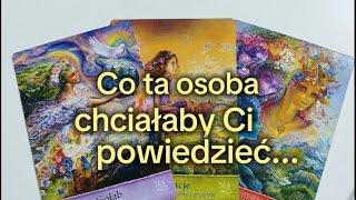 Co ta osoba chciałaby Ci powiedzieć?️ Tarot  Miłość ️ Uczucia