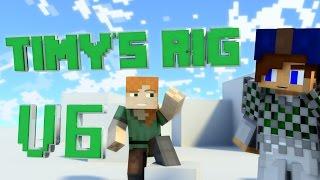 Timy's Minecraft Rig v6 Release and Tutorial