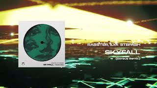 Rasster, Ilya Stepash - Skyfall (Doreus Remix)