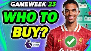 GAMEWEEK 23 BEST PLAYERS TO BUY| Fantasy Premier League 2024/25