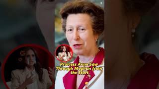 Princess Anne Saw Through Meghan from the Start.#shorts #usa #royal #princessanne #meghan #queen