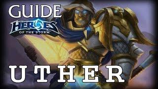 Гайд Утер LoL - Guide Uther Heroes of the Storm - ЛоЛ Гайд Утер