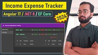 Angular 17 - Income Expense Tracker From Scratch | 2024 | .NET8 | EFCore 8