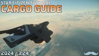 Complete Guide to Cargo | Star Citizen 3.24 4K Gameplay and Tutorial