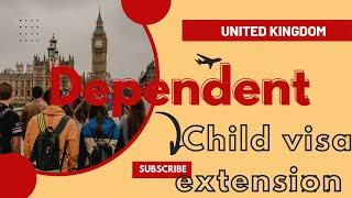 How to extend dependent child visa  in UK HD 1080p