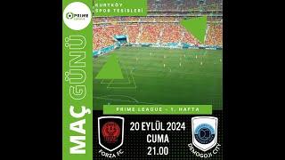 FORZA FC - DEMOGOJİ CITY| PRIME LEAGUE 2.SEZON 1.HAFTA