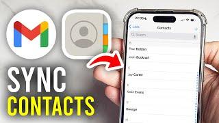 How To Sync Gmail Contacts To iPhone - Full Guide