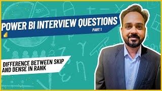 Power BI Interview Questions-What is the difference between skip and dense in Rank?
