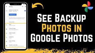 How To See Backup Photos In Google Photos !