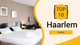 Top 10 Best Hotels to Visit in Haarlem | Netherlands - English