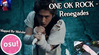 (osu!) ONE OK ROCK - Renegades | Mapped By: Mistelse