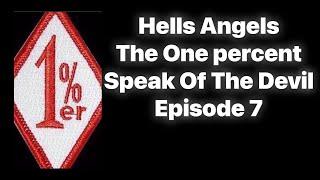 Speak of the Devil - History of the One Percenters (Episode 7)