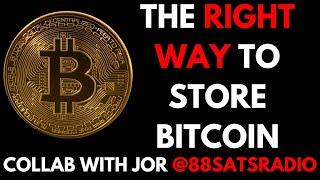 Best ways to store Bitcoin + pros & cons of each method with Jor @88SATSradio