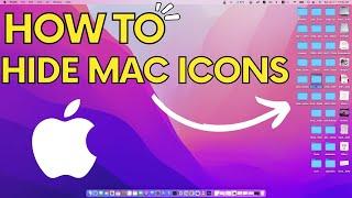 How to Hide mac OS  Desktop Icon Easily 2022