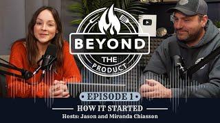 How It Started | Beyond the Product Podcast Ep. 1