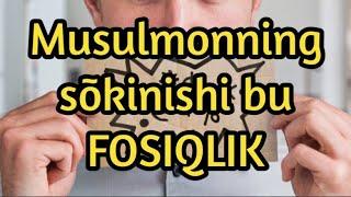 Musulmonning sõkinishi bu Fosiqlik