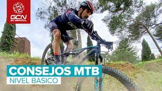 Consejos básicos para disfrutar del MTB desde el Primer día | Nivel básico