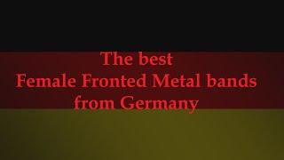 The best Female Fronted Metal bands from Germany