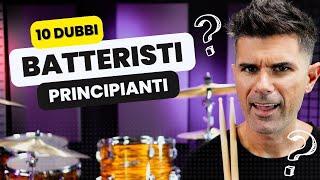 10 Dubbi Comuni per Principianti (Imparare a Suonare la Batteria)